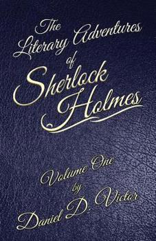 Paperback The Literary Adventures of Sherlock Holmes Volume 1 Book