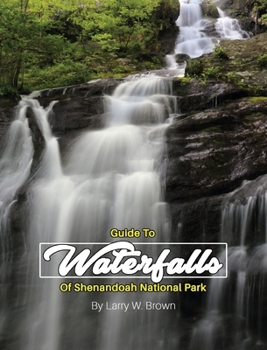 Hardcover Guide To Waterfalls Of Shenandoah National Park Book