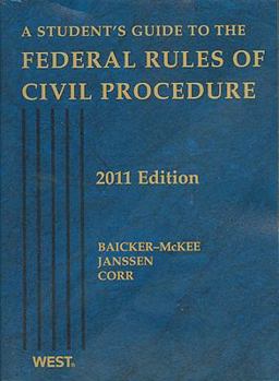 Student's Guide to the Federal Rules of Civil Procedure
