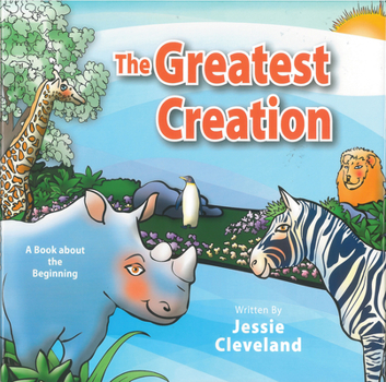 Hardcover The Greatest Creation: A Book about the Beginning Book