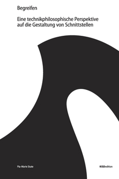 Paperback Begreifen - Eine technikphilosophische Perspektive auf die Gestaltung von Schnittstellen [German] Book