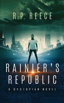 Paperback Rainier's Republic: A Dystopian novel Book