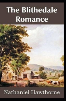 Paperback The Blithedale Romance Illustrated Book