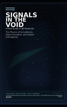 Paperback Signals in the Void: A Field Guide in 80 Protocols Book