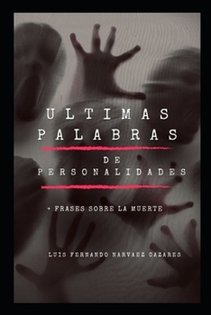 Ultimas Frases Antes de Morir + Frases Sobre la Muerte