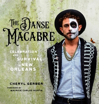 Paperback The Danse Macabre: Celebration and Survival in New Orleans Book