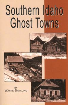 Paperback Southern Idaho Ghost Towns Book