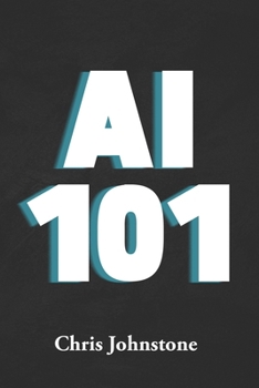 Paperback AI 101: The Ultimate Guide to AI for Mortgage Professionals Book