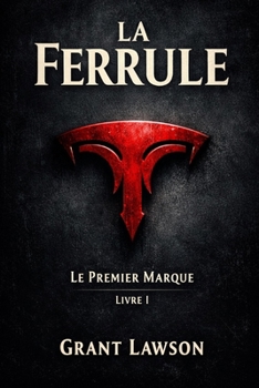 Paperback La Ferrule: Le Premier Marque [French] Book
