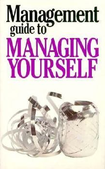 Paperback The Management Guide to Managing Yourself Book