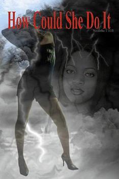 Paperback How Could She Do It Book