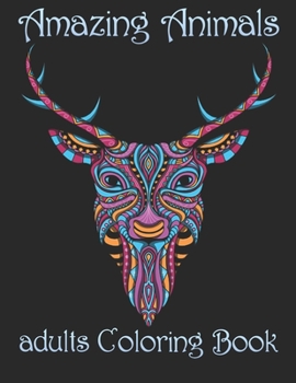 Paperback Amazing Animals: adults Coloring Book