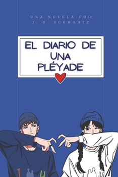 El diario de una pléyade: Un amor imposible