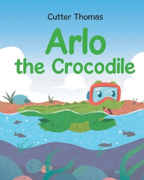 Paperback Arlo the Crocodile Book
