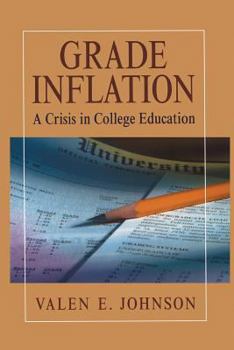 Paperback Grade Inflation: A Crisis in College Education Book