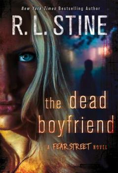 The Dead Boyfriend - Book #5 of the Fear Street Relaunch