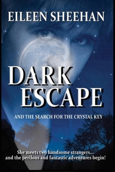 Paperback Dark Escape and The Search for the Crystal Key Book