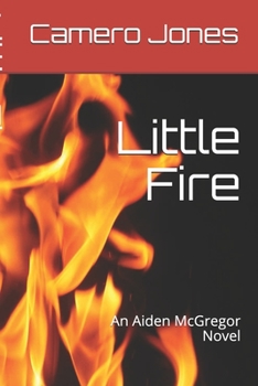 Paperback Little Fire: An Aiden McGregor Novel Book