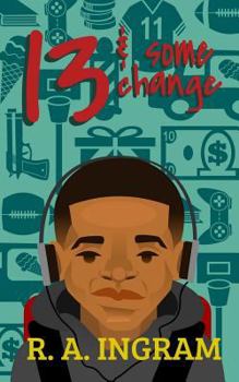Paperback Thirteen and Some Change Book