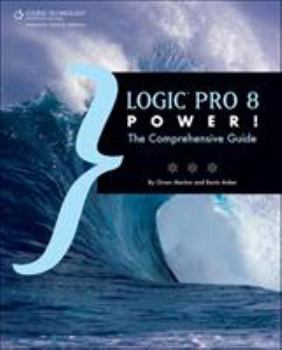 Paperback Logic Pro 8 Power!: The Comprehensive Guide Book