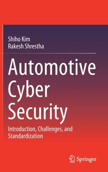 Hardcover Automotive Cyber Security: Introduction, Challenges, and Standardization Book