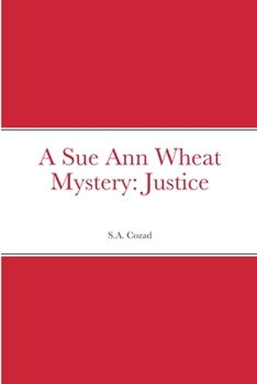Paperback A Sue Ann Wheat Mystery: Justice Book