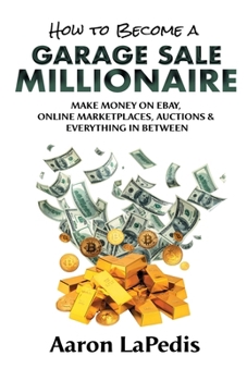 Paperback How to Become a Garage Sale Millionaire Book