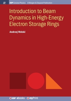 Paperback Introduction to Beam Dynamics in High-Energy Electron Storage Rings Book