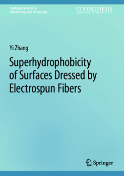 Hardcover Superhydrophobicity of Surfaces Dressed by Electrospun Fibers Book