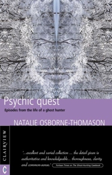 Paperback Psychic Quest: Episodes from the Life of a Ghost Hunter Book
