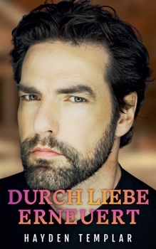 Durch Liebe Erneuert (German Edition)