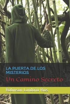 Paperback La Puerta De Los Misterios: Un Camino Secreto [Spanish] Book