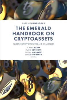 Hardcover The Emerald Handbook on Cryptoassets: Investment Opportunities and Challenges Book