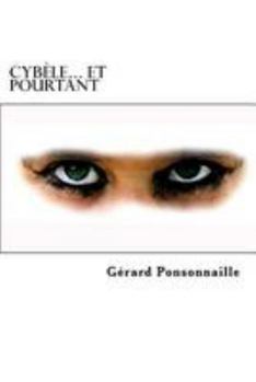 Paperback Cybèle... et pourtant [French] Book
