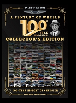 Hardcover Chrysler Corporation, a Century on Wheels: Collector's Edition Book