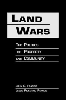 Hardcover Land Wars: The Politics of Property and Community Book