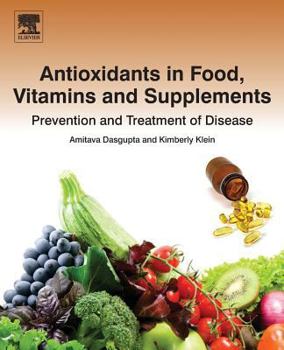 Paperback Antioxidants in Food, Vitamins and Supplements: Prevention and Treatment of Disease Book