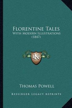 Paperback Florentine Tales: With Modern Illustrations (1847) Book