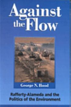 Against the flow: Rafferty-Alameda and the politics of the environment