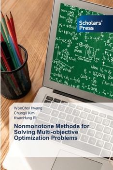 Paperback Nonmonotone Methods for Solving Multi-objective Optimization Problems Book