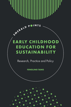 Hardcover Early Childhood Education for Sustainability: Research, Practice and Policy Book