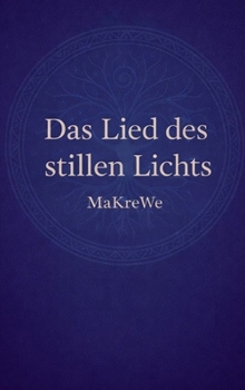 Hardcover Das Lied des stillen Lichts [German] Book