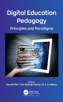 Hardcover Digital Education Pedagogy: Principles and Paradigms Book