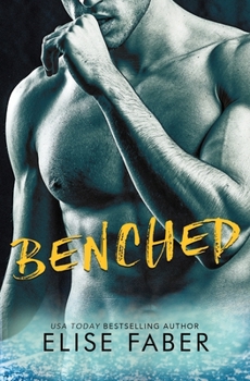 Benched - Book #4 of the Gold Hockey