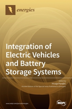 Hardcover Integration of Electric Vehicles and Battery Storage Systems Book
