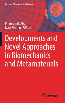 Hardcover Developments and Novel Approaches in Biomechanics and Metamaterials Book