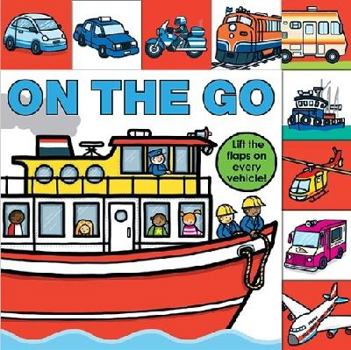 On the Go (Lift-the-Flap Tab Books) - Book  of the Lift-the-Flap Tab Books