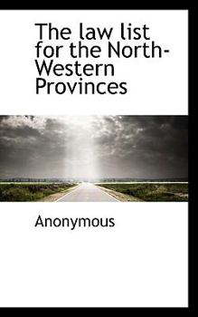 Paperback The Law List for the North-Western Provinces Book