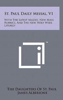 Hardcover St. Paul Daily Missal, V1: With The Latest Masses, New Mass Rubrics, And The New Holy Week Liturgy Book