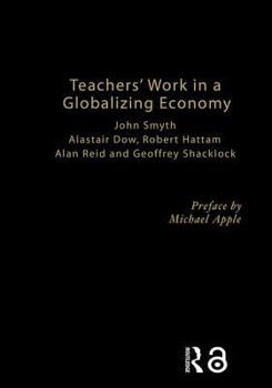 Hardcover Teachers' Work in a Globalizing Economy Book